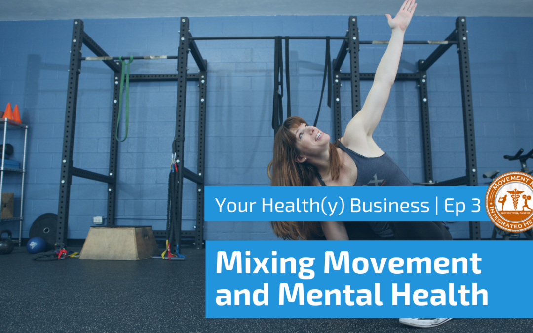 Mixing Movement and Mental Health